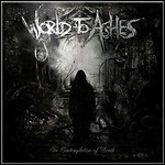 World To Ashes - In Contemplation Of Death