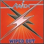 Raven - Wiped Out