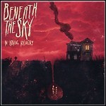 Beneath The Sky - In Loving Memory