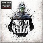 Burst My Marrow - Last Remains Of Shelter