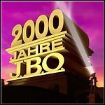 J.B.O. - 2000 Jahre J.B.O. (Live)