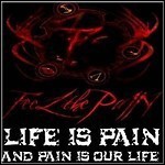 Feel The Pain - Life Is Pain And Pain Is Our Life