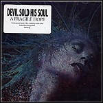 Devil Sold His Soul - A Fragile Hope