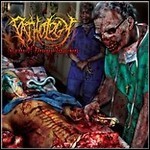 Pathology - Incisions Of Perverse Debauche