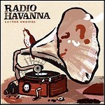 Radio Havanna - Lauter Zweifel - 7 Punkte