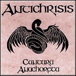 Antichrisis - Cantara Anachoreta