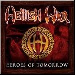 Hellish War - Heroes Of Tomorrow
