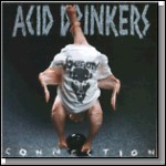 Acid Drinkers - Infernal Connection 