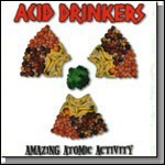 Acid Drinkers - Amazing Atomic Activity Acid Drinkers - Amazing Atomic Activity