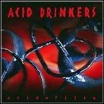 Acid Drinkers - Acidofilia 