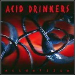 Acid Drinkers - Acidofilia Acid Drinkers - Acidofilia