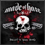 Made Of Hate - Bullet In Your Head