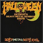 Halloween - Don't Metal With Evil