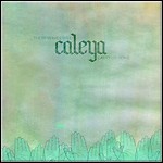 Caleya - These Waves Will Carry Us Home Caleya - These Waves Will Carry Us Home