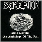 Excruciation - Anno Domini - An Anthology Of The Past 