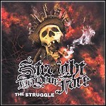 Straight To Your Face - The Struggle Straight To Your Face - The Struggle