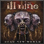 Ill Niño - Dead New World Ill Niño - Dead New World