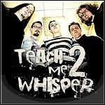 Teach Me 2 Whisper - Demo 2010 (EP)