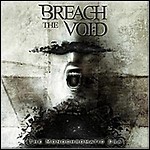 Breach The Void - Monochromatic Era