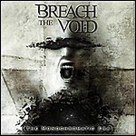 Breach The Void - Monochromatic Era Breach The Void - Monochromatic Era