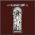 My Silent Wake - IV Et Lux Perpetua My Silent Wake - IV Et Lux Perpetua