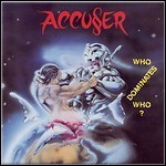 Accu§er - Who Dominates Who?