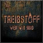 Treibstoff - Wer Wir Sind (EP) Treibstoff - Wer Wir Sind (EP)