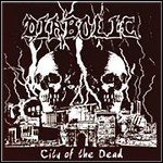 Diabolic - City Of The Dead 