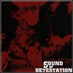 Sound Of Detestation - Sound Of Detestation