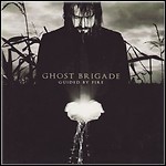 Ghost Brigade - Guided By Fire