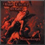 Blood Thirsty Demons - Misanthropy Blood Thirsty Demons - Misanthropy