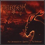 Melechesh - As Jerusalem Burns...Al'Intisar
