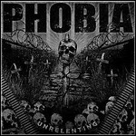 Phobia - Unrelenting (EP) Phobia - Unrelenting (EP)