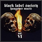 Black Label Society - Hangover Music Vol. VI