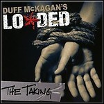 Duff McKagan's Loaded - The Taking