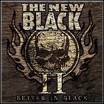 The New Black - II: Better In Black The New Black - II: Better In Black