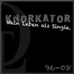 Knorkator - Mein Leben Als Single (Boxset)