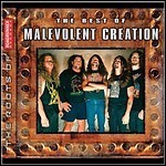Malevolent Creation - The Best Of Malevolent Creation Malevolent Creation - The Best Of Malevolent Creation