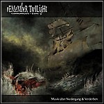 Remember Twilight - Musik über Niedergang & Verderben (EP)
