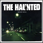 The Haunted - Road Kill