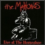 The Mahones - Live At The Horseshoe