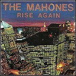 The Mahones - Rise Again