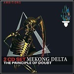 Mekong Delta - The Principle Of Doubt Mekong Delta - The Principle Of Doubt