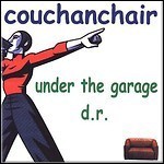 Couchanchair - Under The Garage