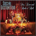Social Distortion - Sex, Love & Rock 'n' Roll