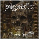 Pigskin - The Never Ending Black