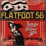 Flatfoot 56 - Jungle Of The Midwest Sea