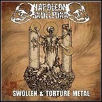 Napolean Skullfukk - Swollen & Torture Metal