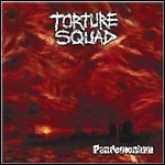 Torture Squad - Pandemonium