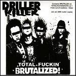 Driller Killer - Total Fuckin' Brutalized